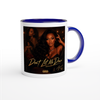 DON'T LET ME DOWN - Ceramic Mug