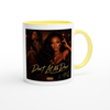 DON'T LET ME DOWN - Ceramic Mug
