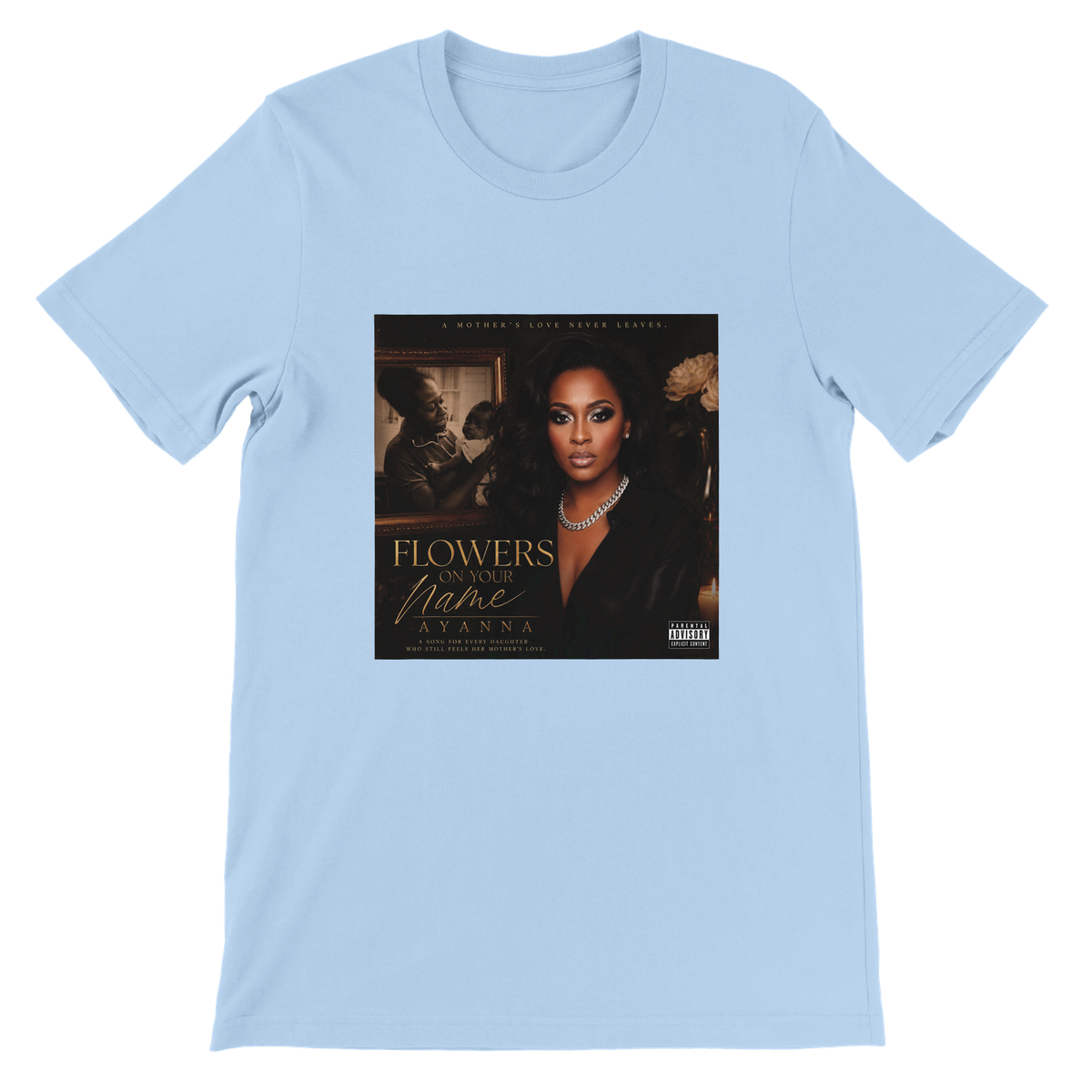 FLOWERS ON YOUR NAME - Unisex T-Shirt