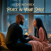 Peace In Your Smile by DJ Noirex