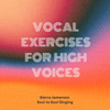 Vocal Exercises for High Voices