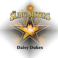 Daisy Dukes by The Sling Sisters