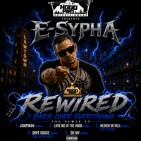 Rewired: Bars Over Everything by E-Sypha