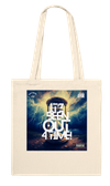 It'z Been Out 4 TIME! - Tote bag