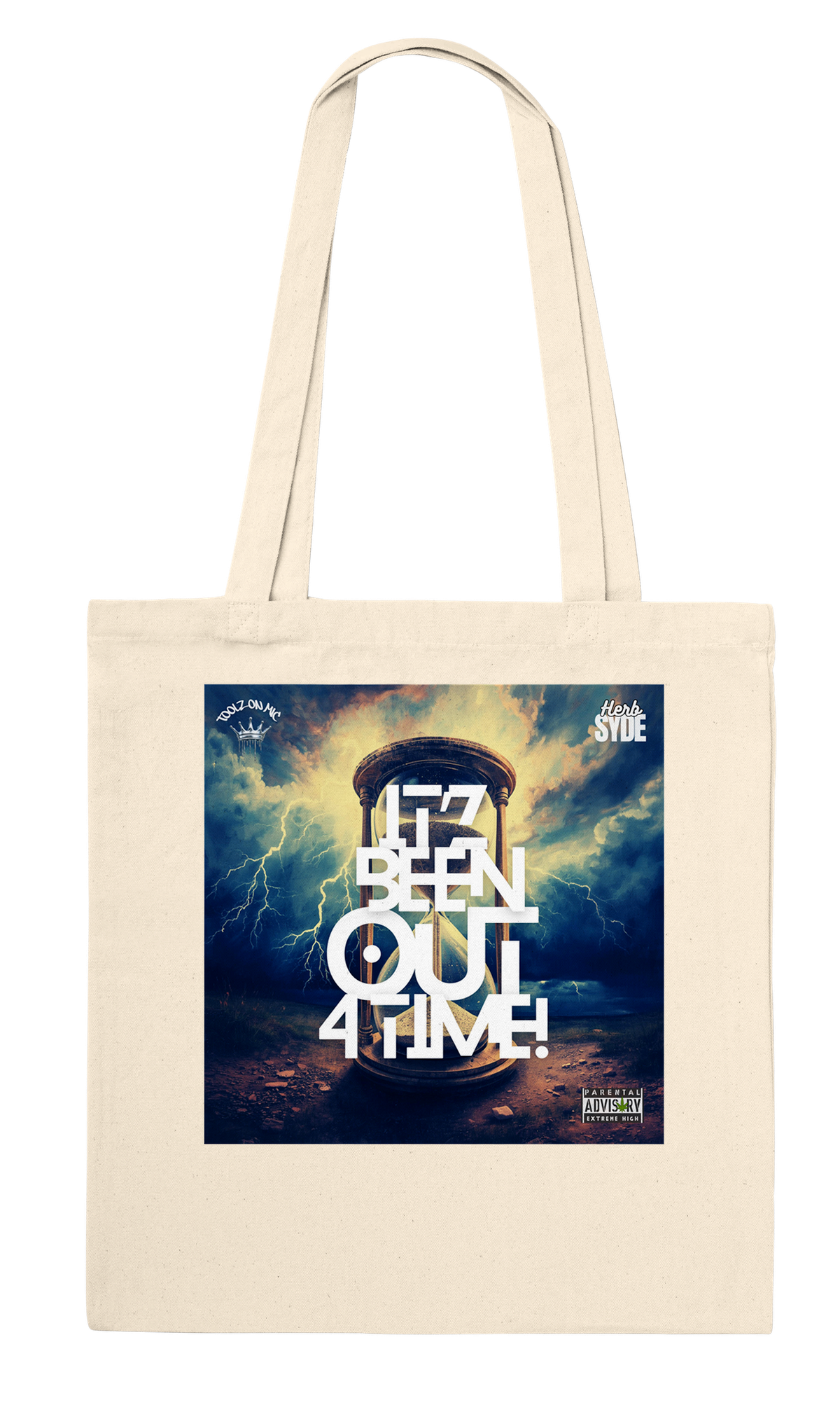 It'z Been Out 4 TIME! - Tote bag