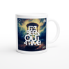 It'z Been Out 4 TIME! - Ceramic Mug