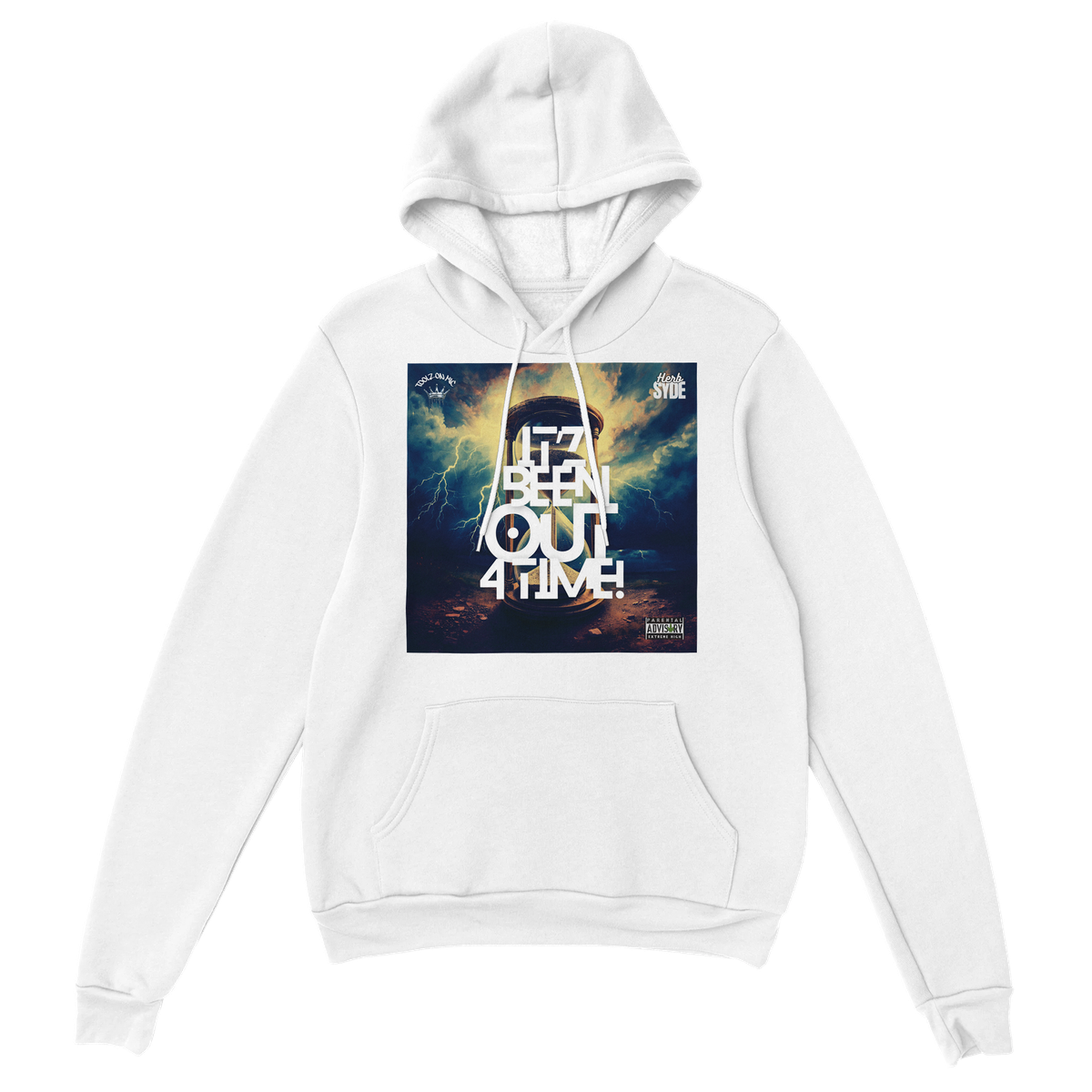 It'z Been Out 4 TIME! - Classic Unisex Pullover Hoodie