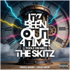 It'z Been Out 4 TIME!: The Skitz & Bonuses - Fine Art Poster