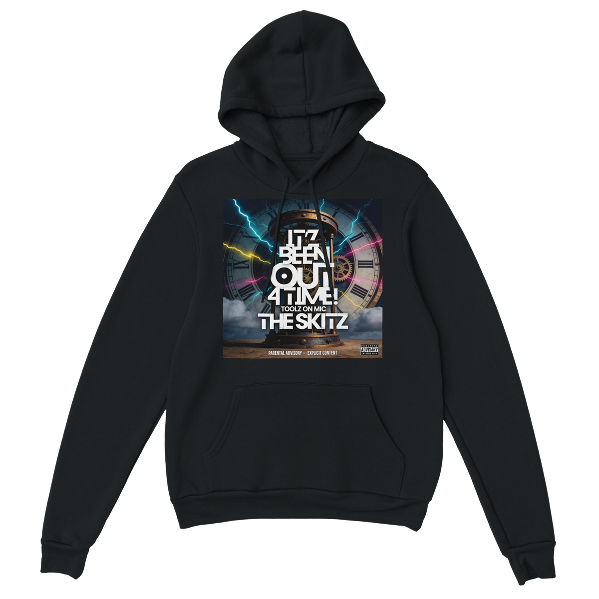 It'z Been Out 4 TIME!: The Skitz & Bonuses - Classic Unisex Pullover Hoodie
