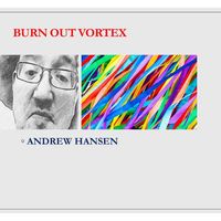 BURNOUT VORTEX by andrew hansen