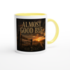 Almost Good Bye - Ceramic Mug
