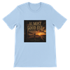 Almost Good Bye - Unisex T-Shirt