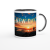 New Day (New Version) - Ceramic Mug