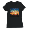 New Day (New Version) - Women’s Cut T-Shirt