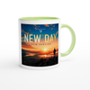 New Day (New Version) - Ceramic Mug