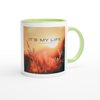 It's My Life - Ceramic Mug