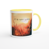 It's My Life - Ceramic Mug