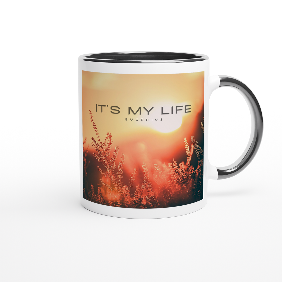 It's My Life - Ceramic Mug