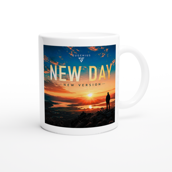 New Day (New Version) - Ceramic Mug