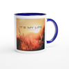 It's My Life - Ceramic Mug