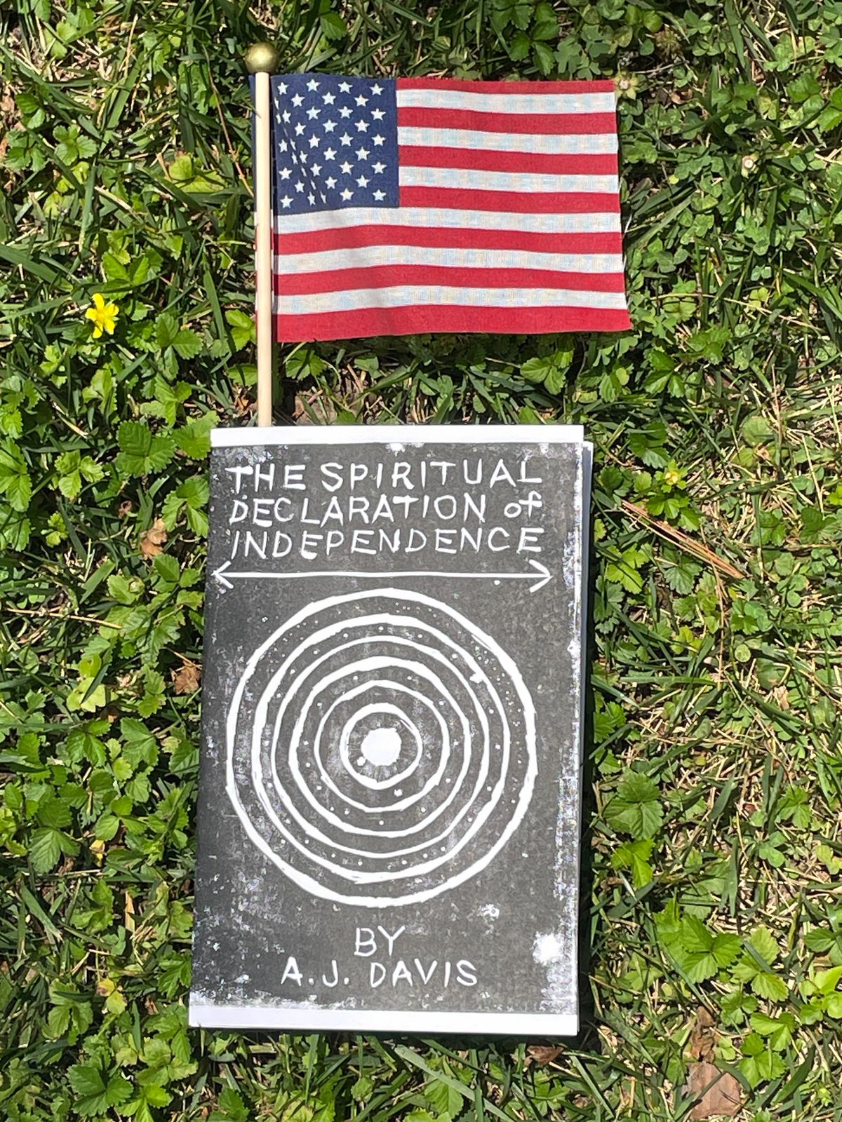 I. The Spiritual Declaration of Independence (1851) by Andrew Jackson Davis