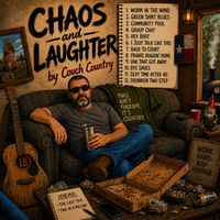Chaos and Laughter by Couch Country