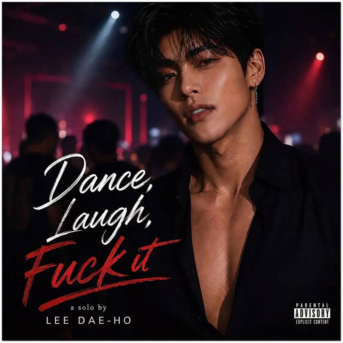 Dance, Laugh, Fuck It - Fine Art Poster