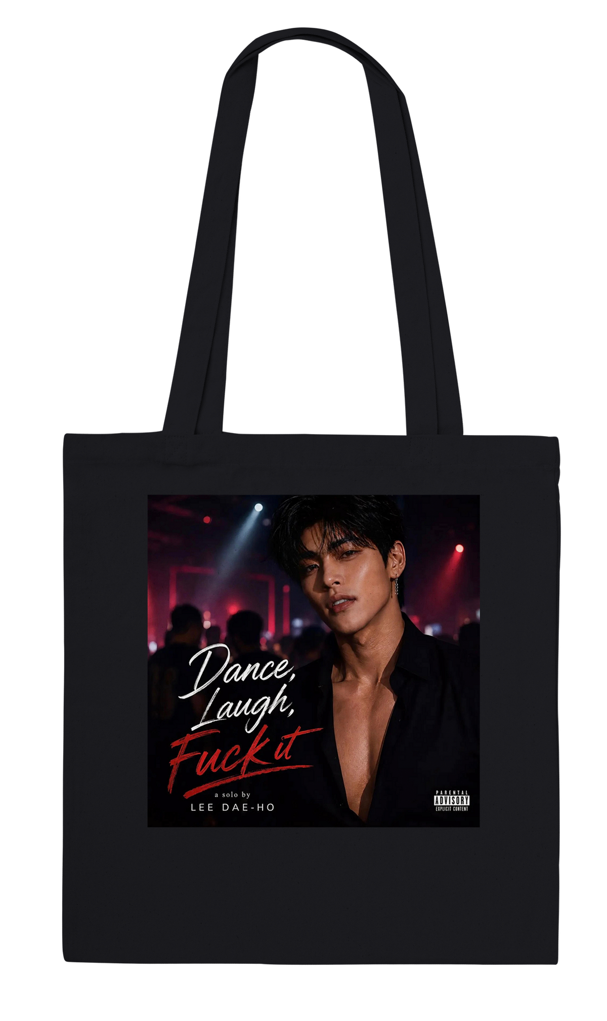 Dance, Laugh, Fuck It - Tote bag