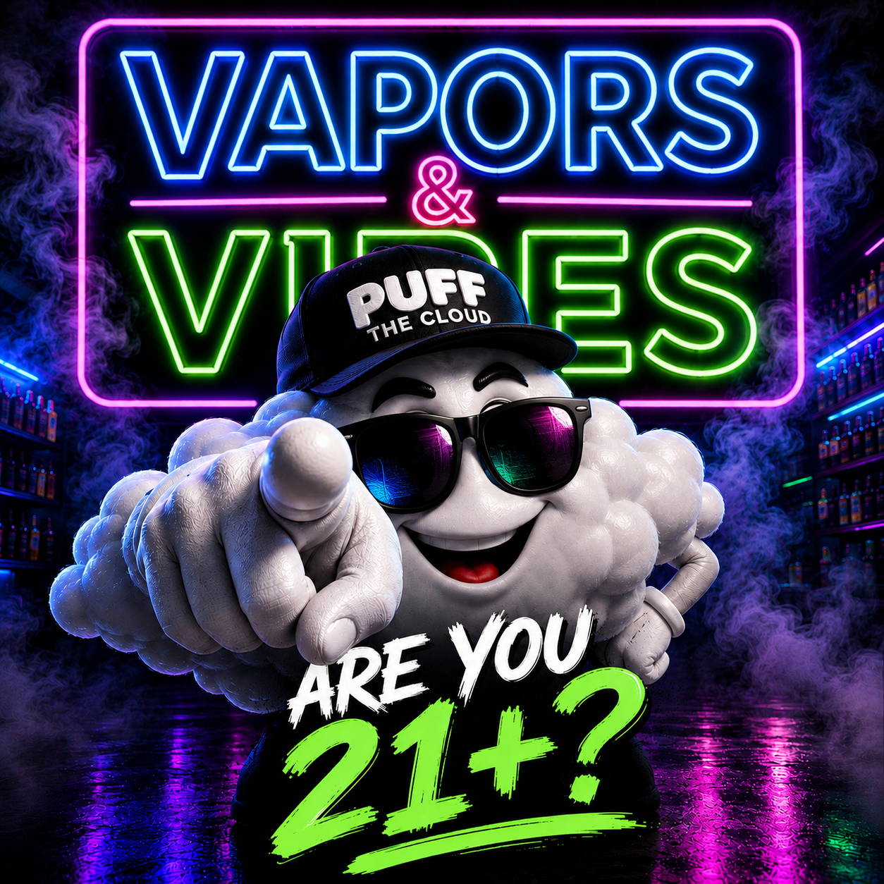 Vapors and Vibes - Are you 21 or older?