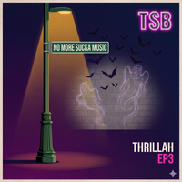 THRILLAH EP3 by The Southern Brothas
