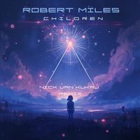 Robert Miles - Children (Nick van Kukaj Remix) by Nick van Kukaj Remix