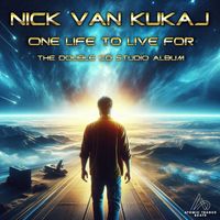 One Life To Live For by Nick van Kukaj