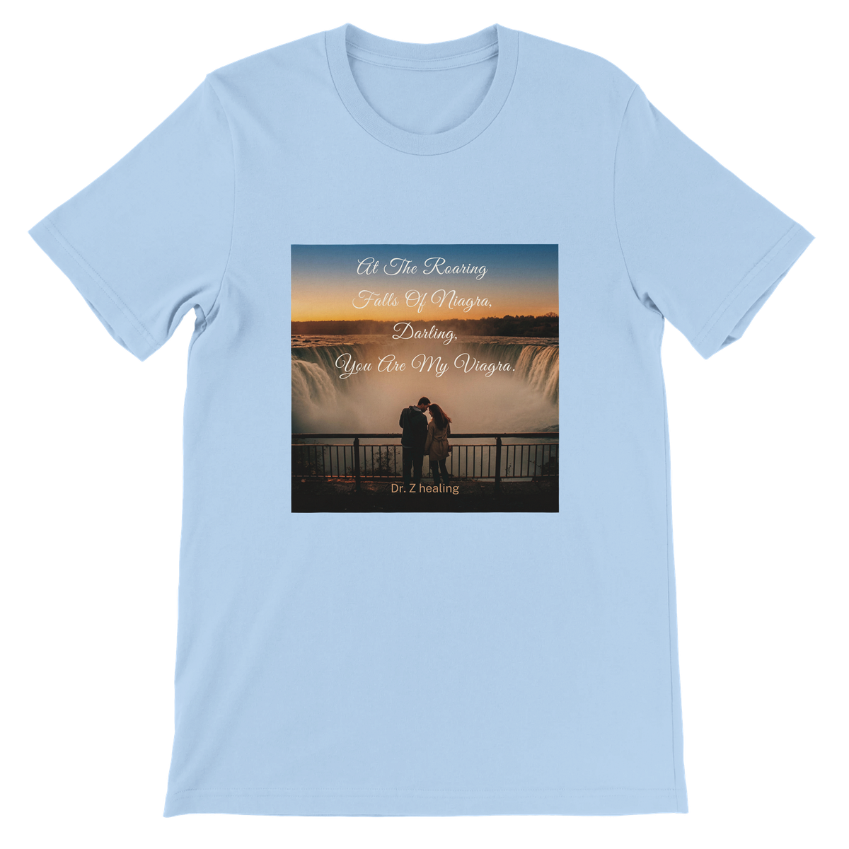 At The Roaring Falls Of Niagra - Unisex T-Shirt
