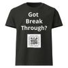 Got Break Through Tee