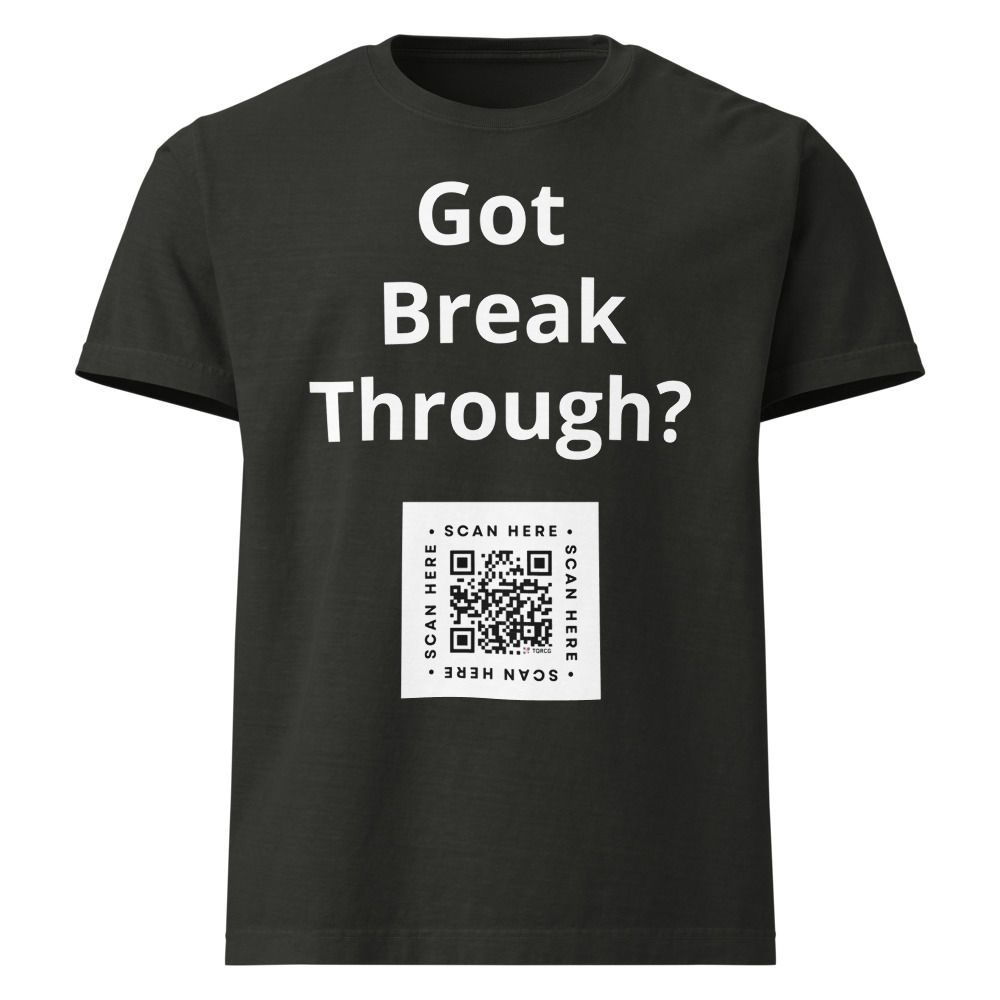 Got Break Through Tee