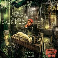 Nothing Come Without Sacrifice by Venny Vicciii