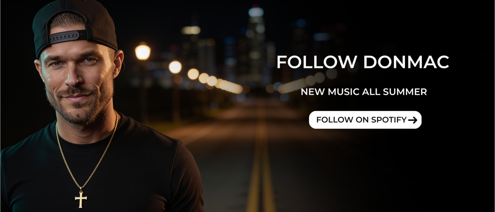 Follow DonMac on Spotify for new music all summer