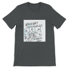 Which Way Should We Go? - Unisex T-Shirt
