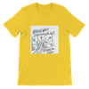 Which Way Should We Go? - Unisex T-Shirt