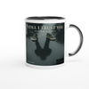 Still I Trust You - Ceramic Mug