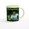 Poisonous - Ceramic Mug