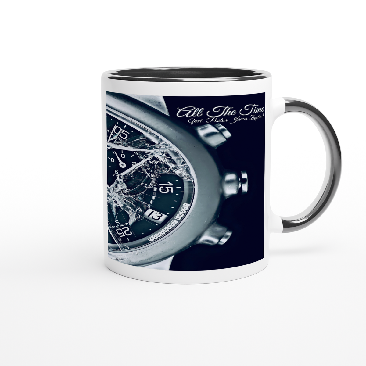 All The Tme (feat. Pastor James Ziegler) - Ceramic Mug