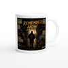 Remember How - Ceramic Mug
