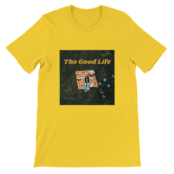 Good Life - Unisex T-Shirt