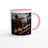 Be the reason - Ceramic Mug
