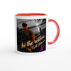 Be the reason - Ceramic Mug