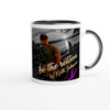 Be the reason - Ceramic Mug