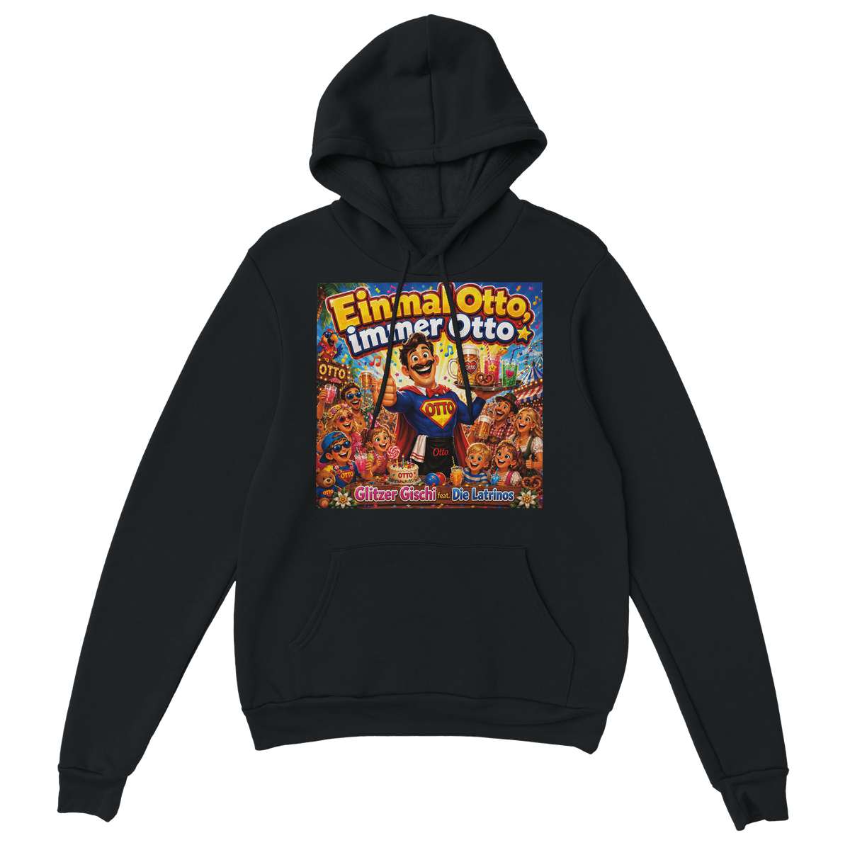 Einmal Otto, immer Otto (feat. Die Latrinos) - Classic Unisex Pullover Hoodie
