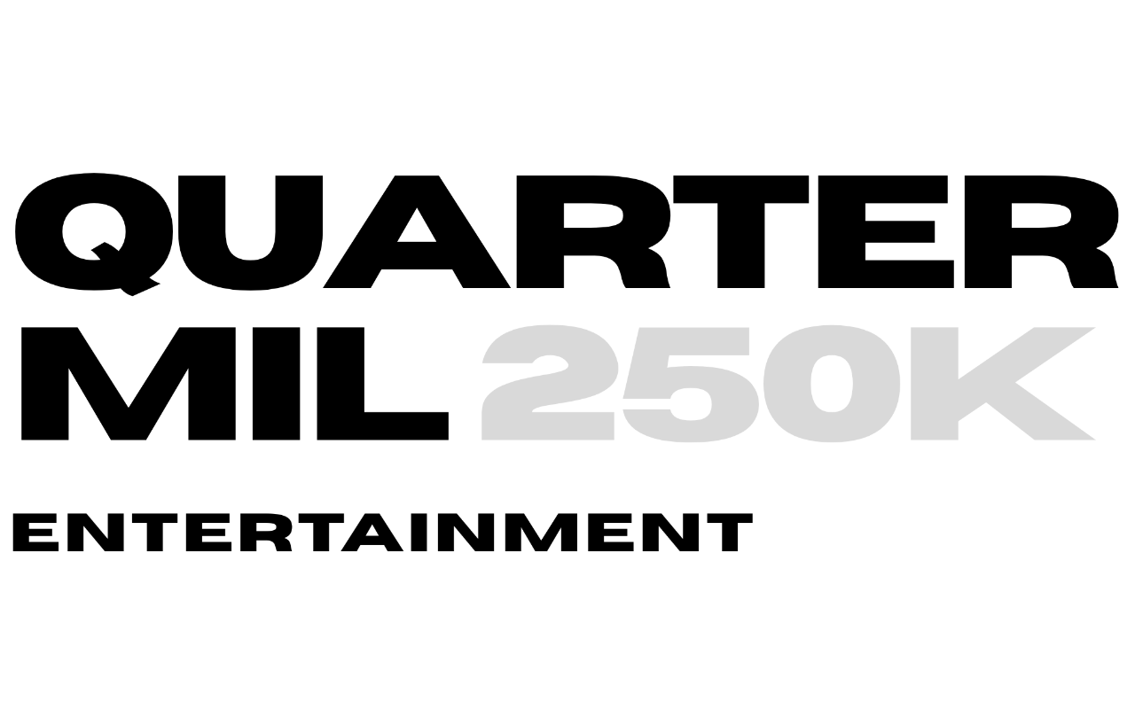 Quarter Mil Entertainment