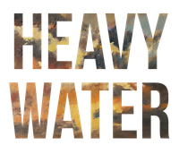 Heavy Water